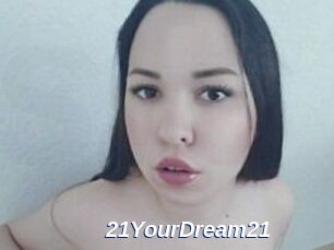 21YourDream21