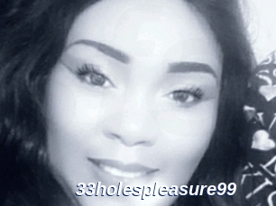 33holespleasure99