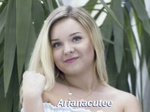 Arianacutee
