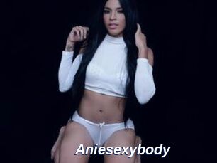Aniesexybody