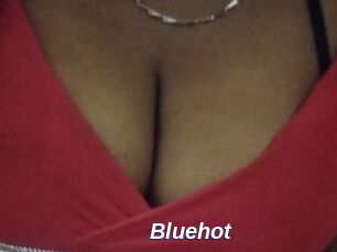 Bluehot