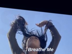 Breathe_Me