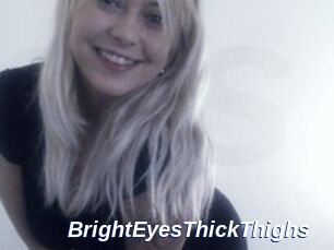 BrightEyesThickThighs