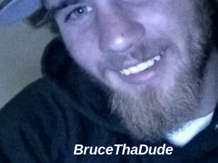 BruceThaDude