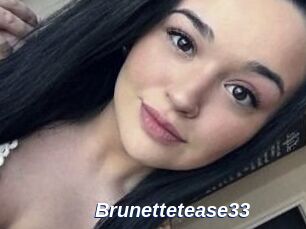 Brunettetease33