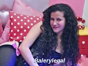 Balerylegal