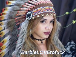 BarbieLOVEtofuck
