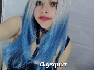 Bigsquirt