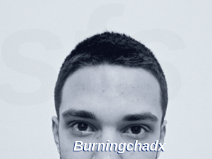Burningchadx