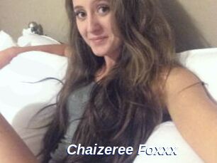 Chaizeree_Foxxx