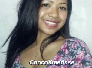 ChocoXmetisse