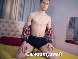 Caressmyshaft
