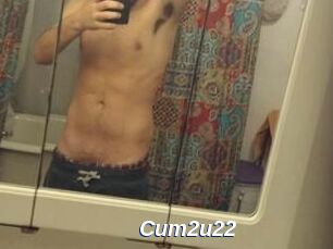 Cum2u22