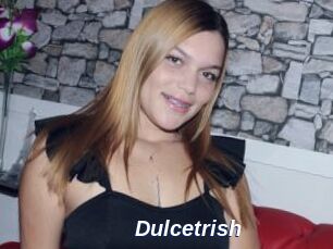 Dulcetrish