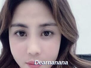 Dearnanana