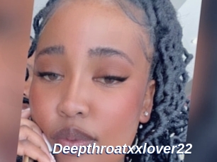Deepthroatxxlover22