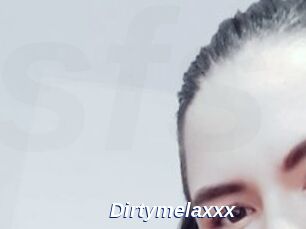 Dirtymelaxxx