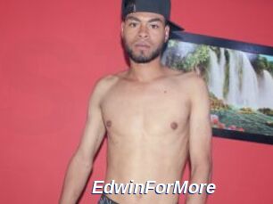EdwinForMore