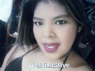 ErikaSlave