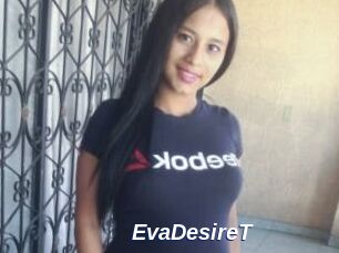 EvaDesireT
