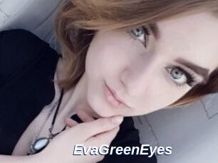 EvaGreenEyes