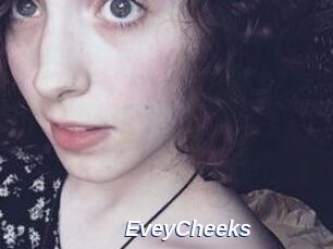 EveyCheeks