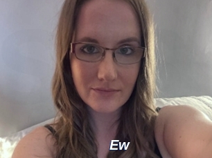 Ew