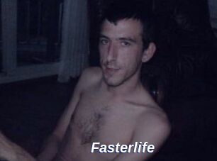 Fasterlife