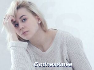 Godnessmee