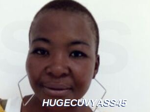 HUGECUVYASS45
