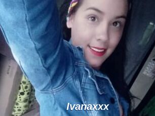 Ivanaxxx