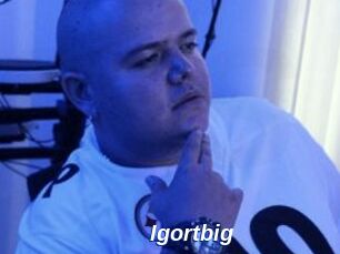 Igortbig