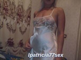 Ipatricia77sex