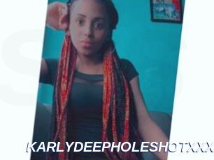 KARLYDEEPHOLESHOTXXX