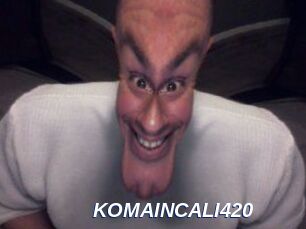 KOMAINCALI420