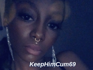 KeepHimCum69