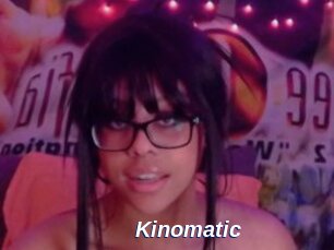 Kinomatic