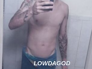 LOWDAGOD