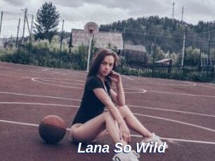 Lana_So_Wild