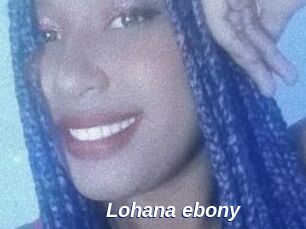 Lohana_ebony