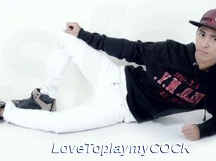 LoveToplaymyCOCK