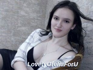 LovelyOfeliaForU