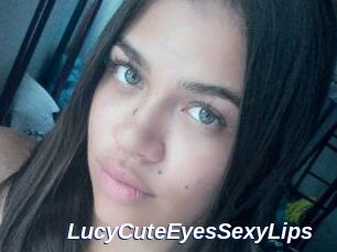 LucyCuteEyesSexyLips