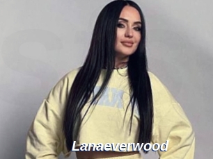 Lanaeverwood