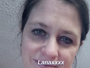 Lanaxxxx