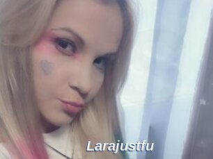Larajustfu