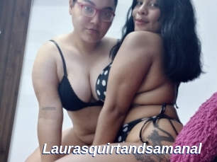Laurasquirtandsamanal