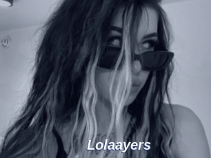 Lolaayers