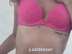 Lolateaser