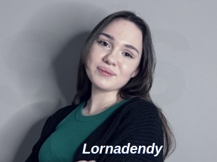 Lornadendy